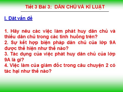 Bài giảng Giáo dục công dân Lớp 9 - Bài 3: Dân chủ và kỉ luật