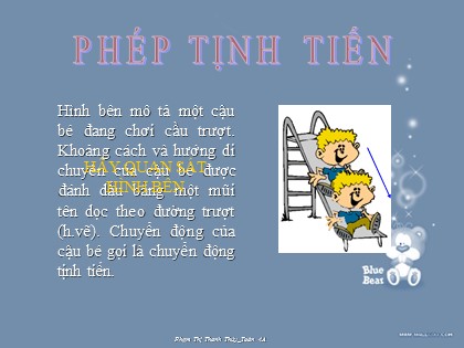 Bài giảng Hình học Lớp 11 - Tiết 2: Phép tịnh tiến - Phạm Thị Thanh Thủy