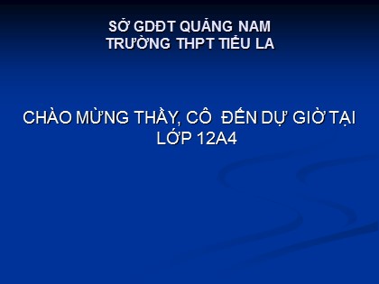 Bài giảng Hình học Lớp 11 - Tiết 27: Ôn tập phương trình đường thẳng phương trình mặt phẳng - Trường THPT Tiểu La