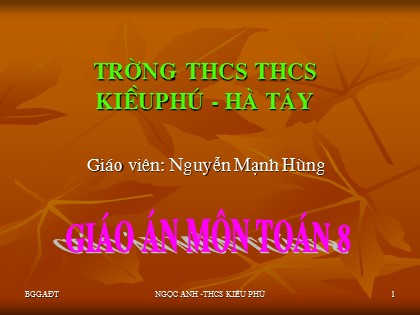 Bài giảng Hình học Lớp 8 - Tiết 14: Đối xứng tâm - Nguyễn Mạnh Hùng