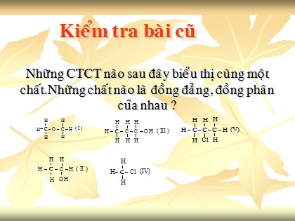 Bài giảng Hóa học Lớp 11 - Tiết 23: Phản ứng hữu cơ