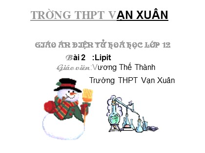 Bài giảng Hóa học Lớp 12 - Tiết 3: Lipit - Vương Thế Thành