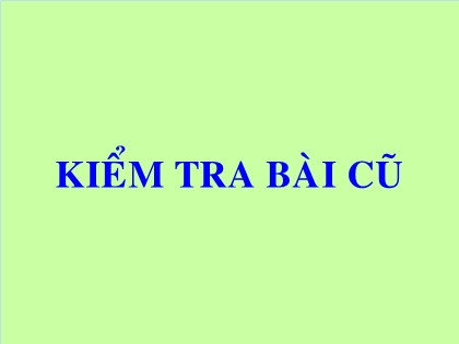 Bài giảng Hóa học Lớp 12 - Tiết 9: Saccarozo. Tinh bột và xenlulozo (Tiết 2) Bài giảng Hóa học Lớp 12 - Tiết 9: Saccarozo. Tinh bột và xenlulozo (Tiết 2)