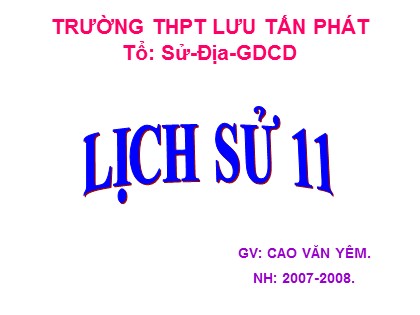 Bài giảng Lịch sử Lớp 11 - Bài 18: Ôn tập lịch sử thế giới hiện đại (Phần từ năm 1917 đến năm 1945) - Cao Văn Yêm