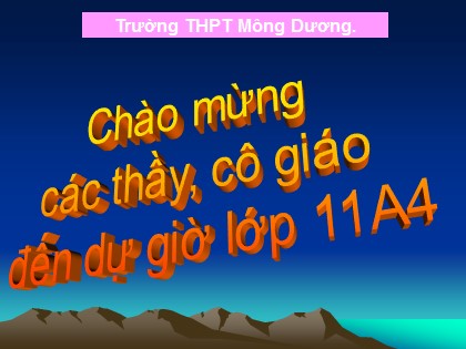 Bài giảng Lịch sử Lớp 11 - Bài 19: Nhân dân Việt Nam kháng chiến chống Pháp xâm lược (Từ năm 1858 đến trước năm 1873) - Trường THPT Mông Dương