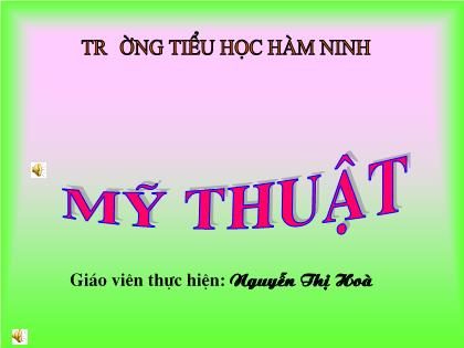 Bài giảng Mĩ thuật Lớp 3 - Bài 5: Tập nặn tạo dáng - Nặn quả - Nguyễn Thị Hòa