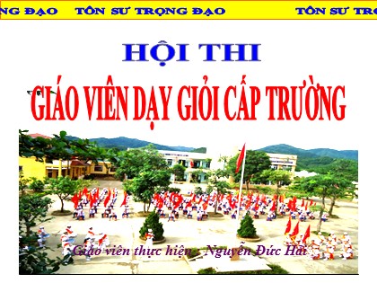 Bài giảng Mĩ thuật Lớp 8 - Bài 14: Vẽ tranh Đề tài Gia đình - Nguyễn Đức Hải
