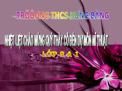 Bài giảng Mĩ thuật Lớp 9 - Bài 16: Thường thức mĩ thuật - Sơ lược về một số nền mĩ thuật châu Á