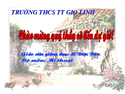 Bài giảng Mĩ thuật Lớp 9 - Bài 27: Tập vẽ dáng người - Lê Điện Biên Bài giảng Mĩ thuật Lớp 9 - Bài 27: Tập vẽ dáng người - Lê Điện Biên