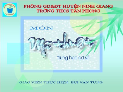 Bài giảng Mĩ thuật Lớp 9 - Bài 6: Thường thức mỹ thuật - Chạm khắc gỗ Đình làng Việt Nam - Bùi Văn Tùng
