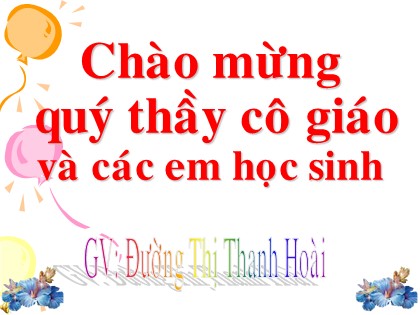 Bài giảng Ngữ văn Lớp 10 - Tiết 37: Tỏ lòng - Đường Thị Thanh Hoài