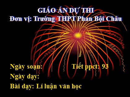 Bài giảng Ngữ văn Lớp 10 - Tiết 93: Nội dung và hình thức của văn bản - Trường THPT Phan Bội Châu Bài giảng Ngữ văn Lớp 10 - Tiết 93: Nội dung và hình thức của văn bản - Trường THPT Phan Bội Châu