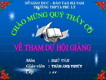 Bài giảng Ngữ văn Lớp 11 - Tiết 47: Phong cách ngôn ngữ báo chí - Trần Ánh Tuyết Bài giảng Ngữ văn Lớp 11 - Tiết 47: Phong cách ngôn ngữ báo chí - Trần Ánh Tuyết