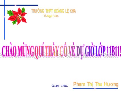 Bài giảng Ngữ văn Lớp 11 - Tiết 63: Vĩnh biệt Cửu Trùng Đài - Phạm Thị Thu Hương