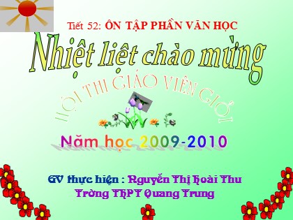 Bài giảng Ngữ văn Lớp 12 - Tiết 52: Ôn tập phần văn học - Nguyễn Thị Hoài Thu