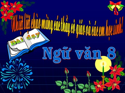 Bài giảng Ngữ văn Lớp 8 - Tiết 93: Văn bản "Hịch tướng sĩ"