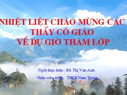 Bài giảng Ngữ văn Lớp 9 - Văn bản: Lặng lẽ Sa Pa - Đỗ Thị Vân Anh