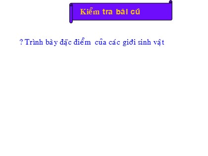 Bài giảng Sinh học Lớp 10 - Tiết 3: Các nguyên tố hóa học của tế bào và nước