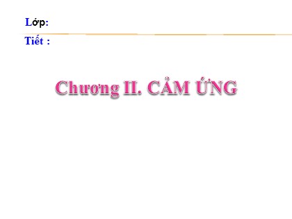 Bài giảng Sinh học Lớp 11 - Bài 23: Hướng động