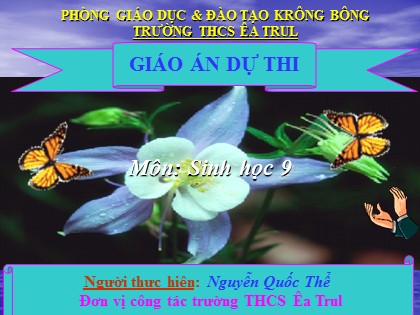 Bài giảng Sinh học Lớp 9 - Bài 35: Ưu thế lai - Nguyễn Quốc Thể