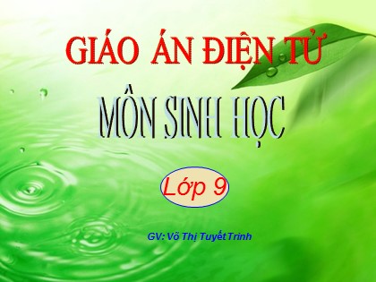 Bài giảng Sinh học Lớp 9 - Bài 58: Sử dụng hợp lí tài nguyên thiên nhiên - Võ Thị Tuyết Trinh