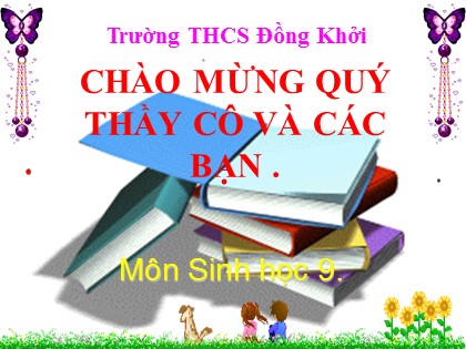 Bài giảng Sinh học Lớp 9 - Tiết 58: Ô nhiễm môi trường