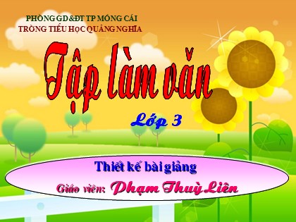 Bài giảng Tập làm văn Lớp 3 - Tiết 19: Nghe kể Chàng trai làng Phù Ủng - Phạm Thùy Liên