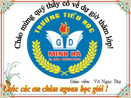 Bài giảng Tập viết Lớp 3 - Tiết 26: Ôn chữ hoa T - Võ Ngọc Thọ