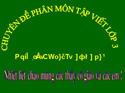 Bài giảng Tập viết Lớp 3 - Tiết 6: Ôn chữ hoa D, Đ - Nguyễn Thị Thủy