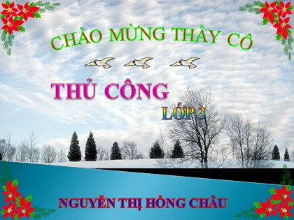 Bài giảng Thủ công Lớp 3 - Tiết 1: Gấp tàu thủy hai ống khói - Nguyễn Thị Hồng Châu