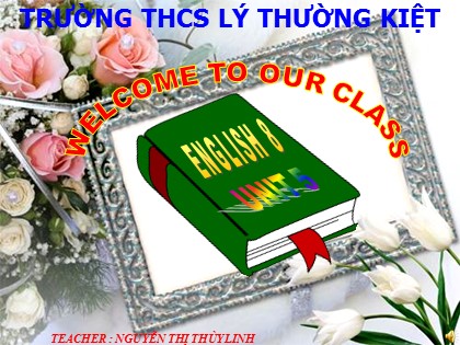 Bài giảng Tiếng Anh 8 - Unit 5: Study habits - Lesson 1: Getting started & Listen and read