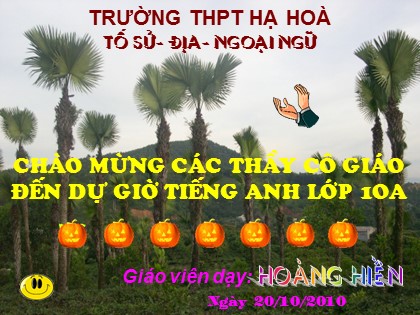 Bài giảng Tiếng Anh Lớp 10 - Unit 5: Technology and you - Lesson 3: Listening