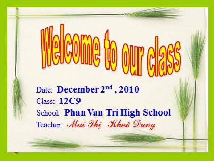 Bài giảng Tiếng Anh Lớp 12 - Unit 9: Deserts - Lesson 5: Language focus - Mai Thị Khuê Dung