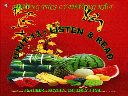 Bài giảng Tiếng Anh Lớp 8 - Unit 13: Festivals - Lesson 3: Listen - Nguyễn Thị Thùy Linh