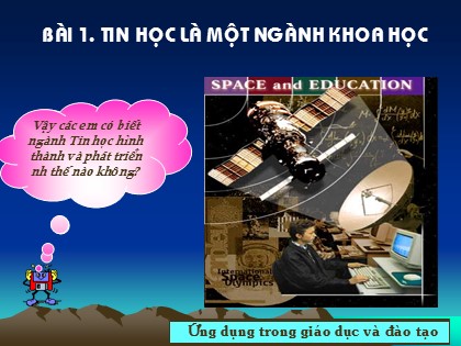 Bài giảng Tin học Lớp 10 - Bài 1: Tin học là một ngành khoa học