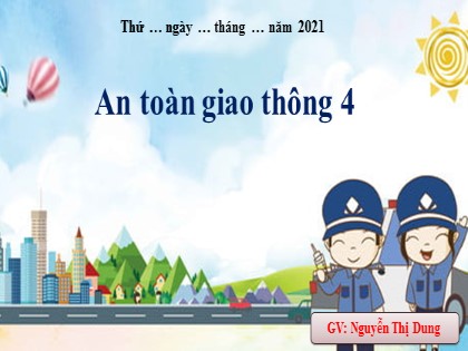 Bài giảng An toàn giao thông Lớp 4 - Bài 3: Hậu quả của tai nạn giao thông