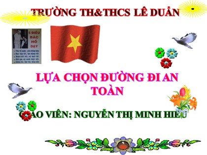 Bài giảng An toàn giao thông Lớp 4 - Bài 4: Lựa chọn đường đi an toàn - Trường Tiểu học Lê Duẩn