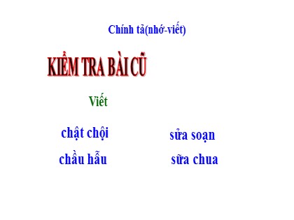 Bài giảng Chính tả Lớp 3 - Tuần 16: Về quê ngoại