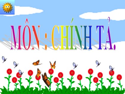 Bài giảng Chính tả Lớp 3 - Tuần 24 - Bài: Đối đáp với vua