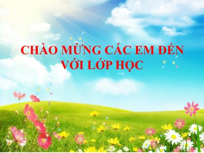 Bài giảng Chính tả Lớp 5 - Tuần 21 - Bài: Trí dũng song toàn