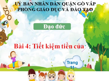 Bài giảng Đạo đức Khối 4 - Tuần 10 - Bài 4: Tiết kiệm tiền của