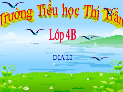 Bài giảng Địa lí Khối 4 - Tuần 13 - Bài: Người dân ở đồng bằng Bắc Bộ