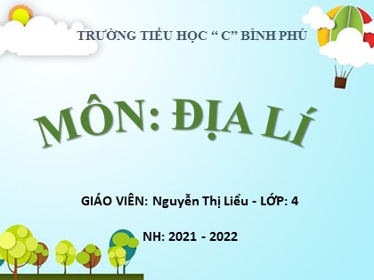 Bài giảng Địa lí Lớp 4 - Tuần 10 - Bài: Thành phố Đà Lạt - Trường Tiểu học C Bình Phú