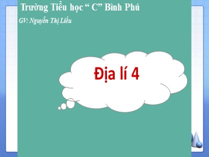 Bài giảng Địa lí Lớp 4 - Tuần 12 - Bài: Đồng bằng Bắc Bộ - Trường Tiểu học C Bình Phú