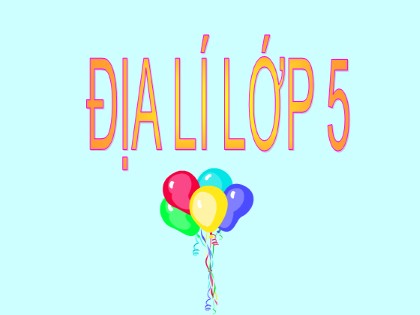 Bài giảng Địa lí Lớp 5 - Tuần 9 - Bài: Các dân tộc, sự phân bố dân cư