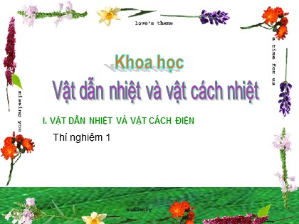 Bài giảng Khoa học 4 - Bài 52: Vật dẫn nhiệt và vật cách nhiệt
