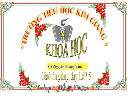Bài giảng Khoa học Lớp 5 - Tuần 23 - Bài: Lắp mạch điện đơn giản - Năm học 2021-2022