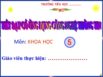 Bài giảng Khoa học Lớp 5 - Tuần 24 - Bài 48: An toàn và tránh lãng phí khi sử dụng điện