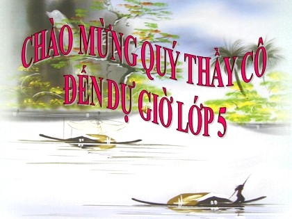 Bài giảng Khoa học Lớp 5 - Tuần 31 - Bài: Ôn tập sự nuôi và dạy con của một số loài thú - Năm học 2016-2017