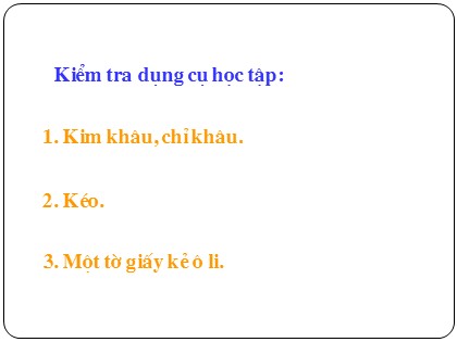 Bài giảng Kĩ thuật Lớp 4 - Tuần 8 - Bài: Khâu đột thưa mạng